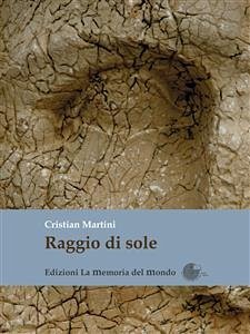 Raggio di sole (eBook, ePUB) - Martini, Cristian