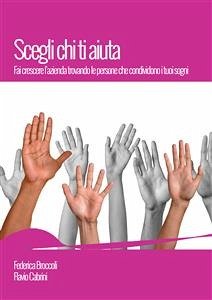 Scegli chi ti aiuta (eBook, ePUB) - Broccoli, Federica; Cabrini, Flavio