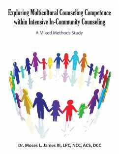 Exploring Multicultural Counseling Competence within Intensive In-Community Counseling - James III, Moses