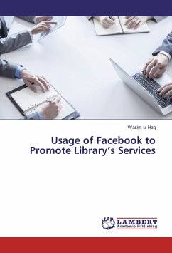 Usage of Facebook to Promote Library¿s Services - Haq, Wasim ul