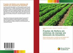 Frações de fósforo em sistemas de manejo em latossolo da Amazônia - Silva Guedes, Rafael;Fernandes, Antonio R.;W. R. Alves, Luis