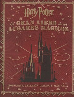 El gran libro de los lugares mágicos de Harry Potter - Revenson, Jody