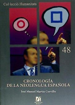 Cronología de la neolengua española - Martín Corvillo, José Manuel