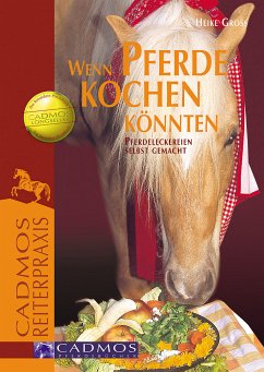 Wenn Pferde kochen könnten (eBook, ePUB) - Gross, Heike