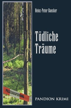 Tödliche Träume / Hunsrück-Krimi-Reihe Bd.7 (eBook, ePUB) - Baecker, Heinz-Peter