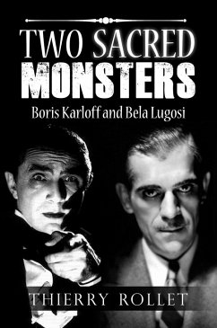 Two sacred monsters. Boris Karloff and Bela Lugosi (eBook, ePUB) - Rollet, Thierry