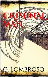 Criminal Man (eBook, ePUB) - Lombroso, Gina