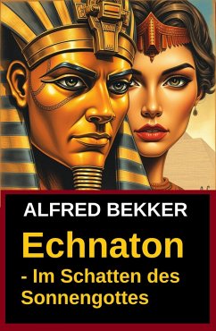 Cover Echnaton - Im Schatten des Sonnengottes (eBook, ePUB)