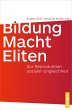 Bildung - Macht - Eliten (eBook, PDF) - Bild 1