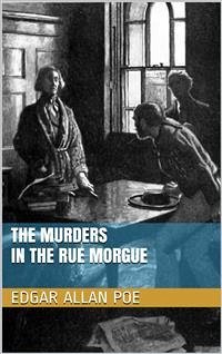 The Murders in the Rue Morgue (eBook, ePUB) - Allan Poe, Edgar