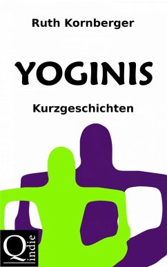 Yoginis (eBook, ePUB) - Kornberger, Ruth