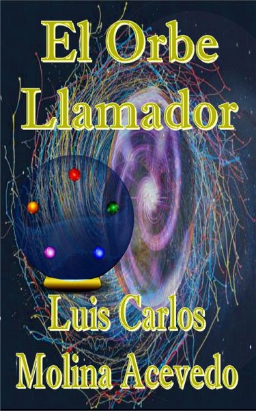 El Orbe Llamador (eBook, ePUB)