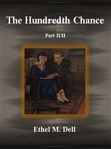 The Hundredth Chance: Part II/II (eBook, ePUB) - M. Dell, Ethel
