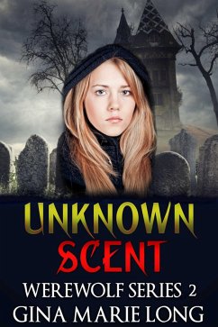Cover Unknown Scent (Werewolf Series, #2) (eBook, ePUB)