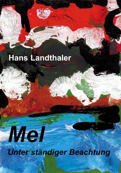 Mel (eBook, ePUB) - Landthaler, Hans