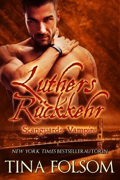 Luthers Rückkehr / Scanguards Vampire Bd.10 (eBook, ePUB) - Folsom, Tina