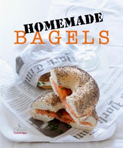 Homemade Bagels (eBook, ePUB) - Trischberger, Cornelia