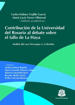 Cover Contribución de la Universidad del Rosario al debate sobre el fallo de La Haya: análisis del caso Nicaragua vs. Colombia (eBook, PDF)