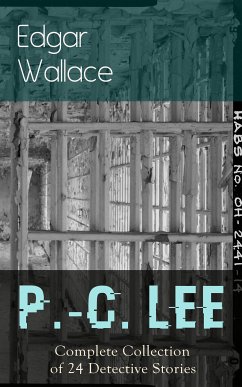 P.-C. Lee: Complete Collection of 24 Detective Stories (eBook, ePUB) - Wallace, Edgar