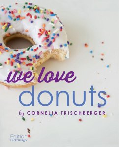 We Love Donuts (eBook, ePUB) - Trischberger, Cornelia