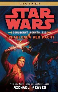 Schablonen der Macht / Star Wars - Coruscant Nights Bd.3 (eBook, ePUB) - Reaves, Michael