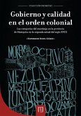 Gobierno y calidad en el orden colonial (eBook, PDF)
