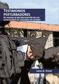 Testimonios perturbadores. Ni verdad ni reconciliación en las confesiones de violencia de Estado (eBook, PDF) Testimonios perturbadores. Ni verdad ni reconciliación en las confesiones de violencia de Estado (eBook, PDF)