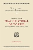 La estatua de Fray Cristóbal de Torres en el Colegio Mayor de Nuestra Señora del Rosario (eBook, ePUB)