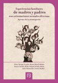 Experiencias familiares de madres y padres con orientaciones sexuales diversas: aportes de la investigación (eBook, PDF)