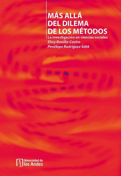 Más allá del dilema de los métodos. La investigación de ciencias sociales (eBook, PDF) Más allá del dilema de los métodos. La investigación de ciencias sociales (eBook, PDF)