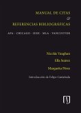 Manual de citas & referencias bibliográficas. APA - CHICAGO - IEEE - MLA - VANCOUVER (eBook, PDF)