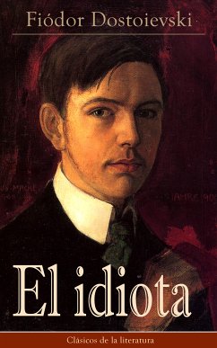 El idiota (eBook, ePUB) - Dostoievski, Fiódor