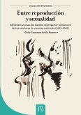 Entre reproducción y sexualidad (eBook, PDF) Entre reproducción y sexualidad (eBook, PDF)