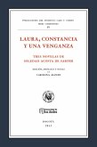 Laura, constancia y una venganza. Tres novelas de Soledad Acosta de Samper (eBook, PDF)