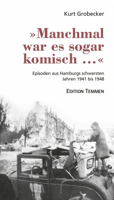 »Manchmal war es sogar komisch ...« (eBook, ePUB) - Grobecker, Kurt