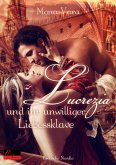 Lucrezia und ihr unwilliger Liebessklave (eBook, ePUB)