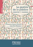 La gestión de lo público: debates y dilemas (eBook, PDF)
