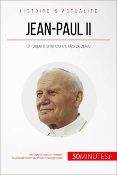 Jean-Paul II (eBook, ePUB) - Pedretti, Benoît-Joseph; 50Minutes