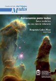 Astronomía para todos. Retos modernos de una ciencia milenaria (eBook, ePUB)