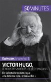 Victor Hugo, le monstre sacré des lettres françaises (eBook, ePUB)
