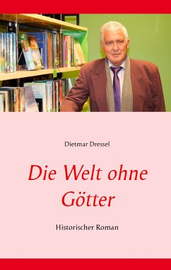 Die Welt ohne Götter (eBook, ePUB) - Dressel, Dietmar