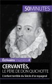 Cervantès, le père de Don Quichotte (eBook, ePUB)
