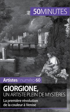 Giorgione, un artiste plein de mystères (eBook, ePUB) - Muller, Céline; 50minutes