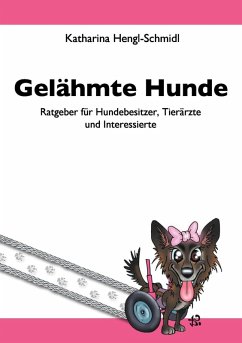 Gelähmte Hunde (eBook, ePUB) - Hengl-Schmidl, Katharina