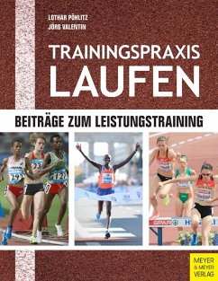 Trainingspraxis Laufen (eBook, PDF) - Pöhlitz, Lothar; Valentin, Jörg