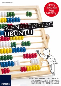 Schnelleinstieg Ubuntu (eBook, PDF) - Immler, Walter
