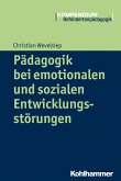 Pädagogik bei emotionalen und sozialen Entwicklungsstörungen (eBook, PDF)