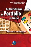 Gestão Profissional do Portfólio de Projetos: maturidade e indicadores (eBook, ePUB)