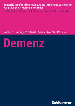 Demenz (eBook, ePUB) - Radisch, Jeanett; Baumgardt, Johanna; Touil, Elina; Moock, Jörn; Kawohl, Wolfram; Rössler, Wulf