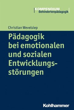 Pädagogik bei emotionalen und sozialen Entwicklungsstörungen (eBook, ePUB) - Wevelsiep, Christian
